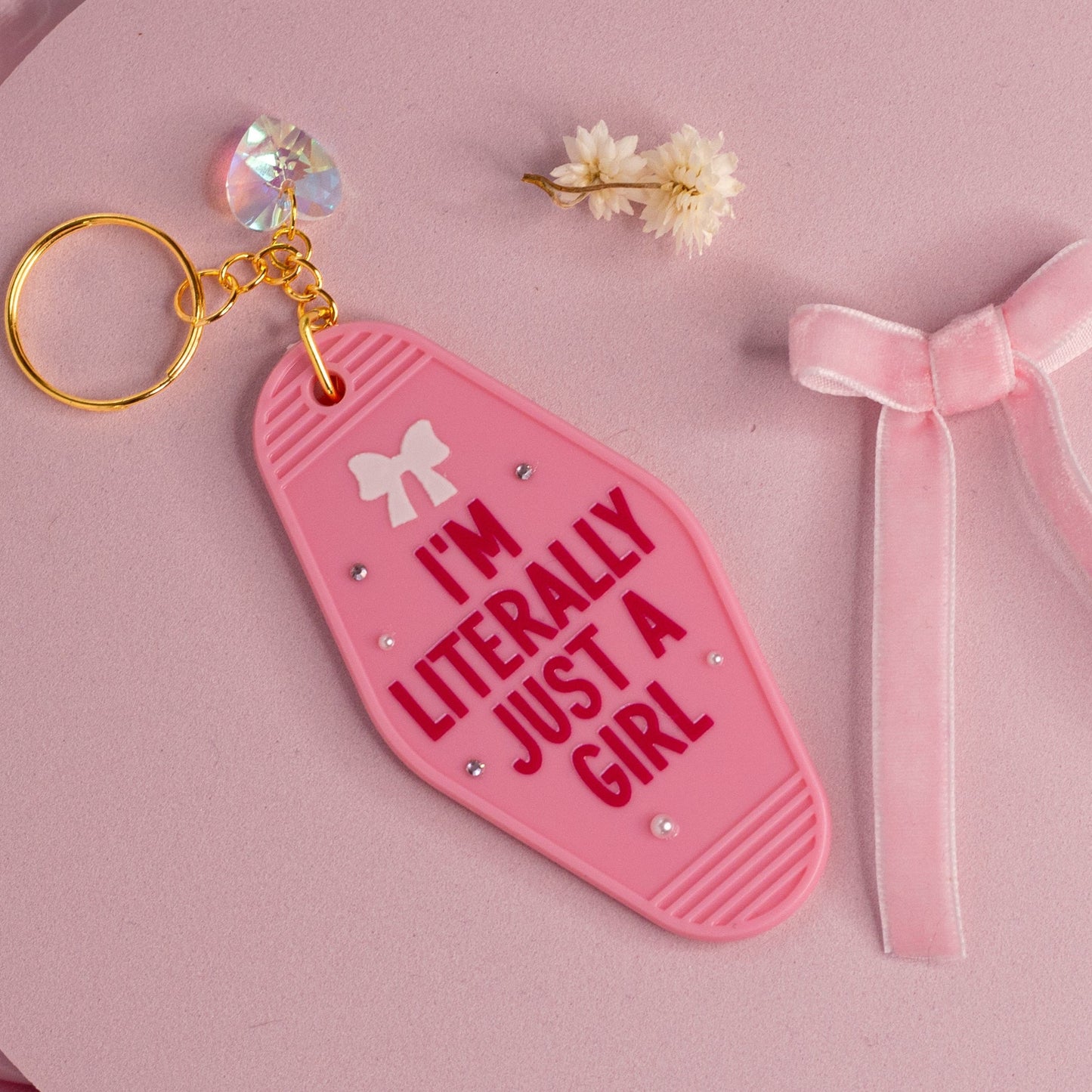 Literally Just a Girl Keychain 💅💖