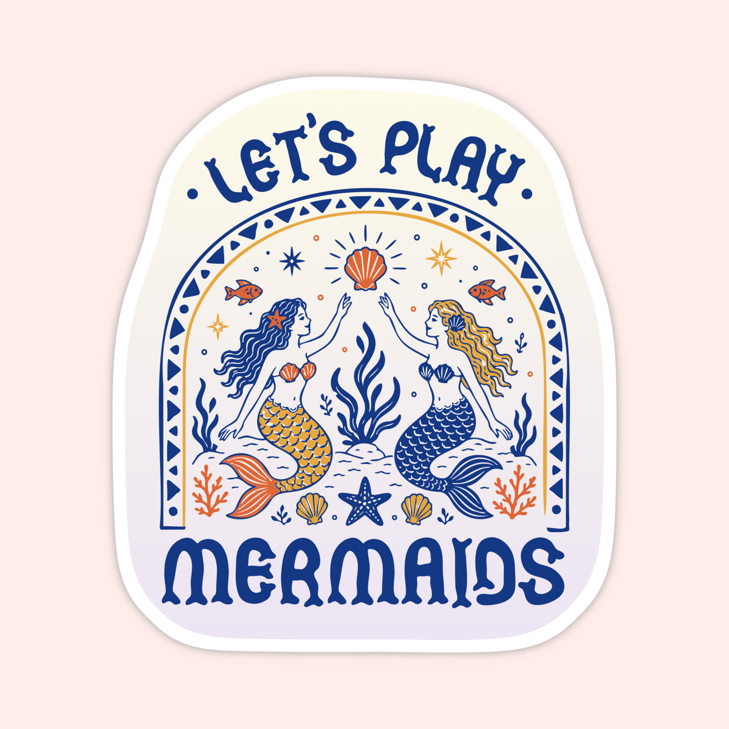 Blue and orange mermaid sticker with two mermaids, shells, fish, coral, stars, and the phrase “let’s play mermaids.”