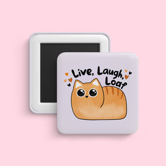 Cute loaf cat magnet with live laugh loaf quote and cozy aesthetic
