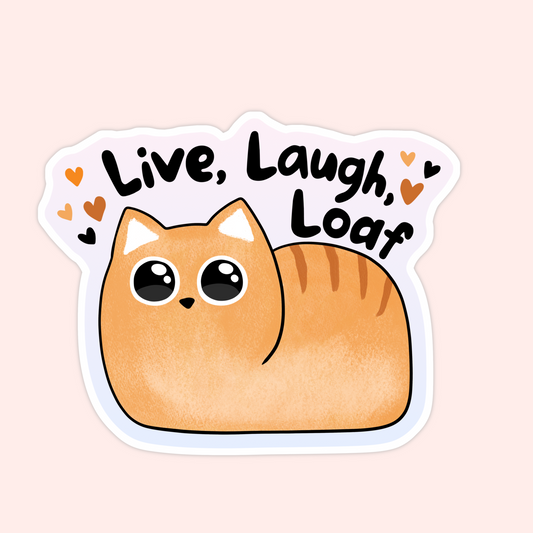 Cute orange cat loaf sticker with text that says “Live, Laugh, Loaf.”