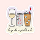 Long Live Girlhood Sticker