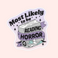 Most Likely Reading: Horror Sticker