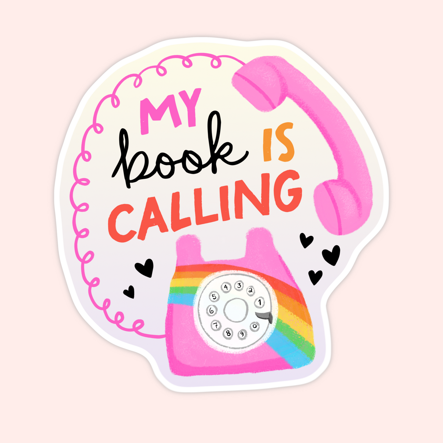 Pink rotary phone with rainbow detail and text that reads “My Book Is Calling.”