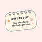 Note To Self Self Love Sticker