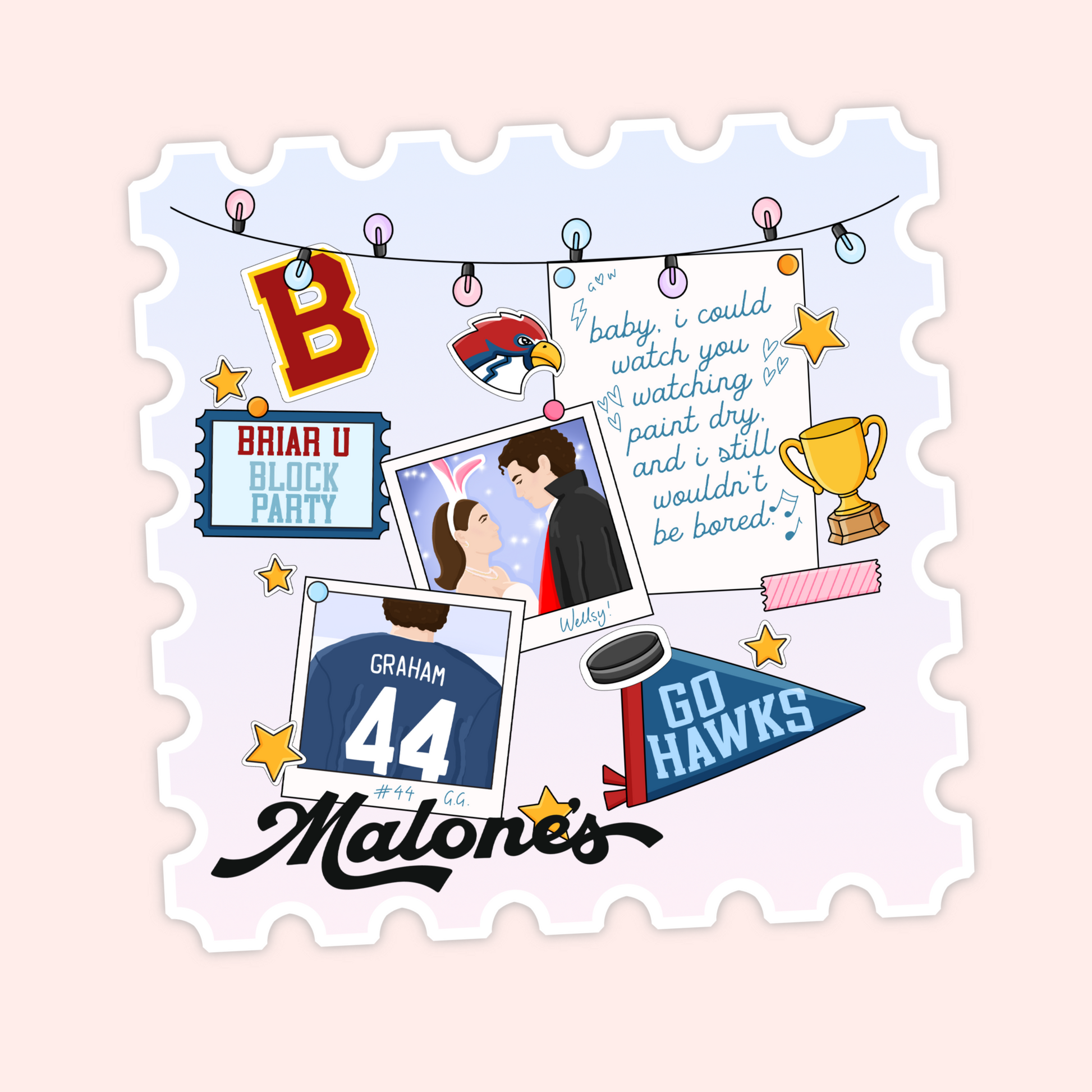 Off Campus-inspired hockey scrapbook-style sticker with Matones lettering, Briar U details, a Go Hawks pennant, jersey number 44, a trophy, puck, and handwritten lyric note.