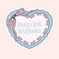Blue and pink coquette heart sticker with bow detail that reads “Pretty Girls Read Books.”