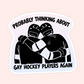 gay hockey players sticker hockey hug black and white funny