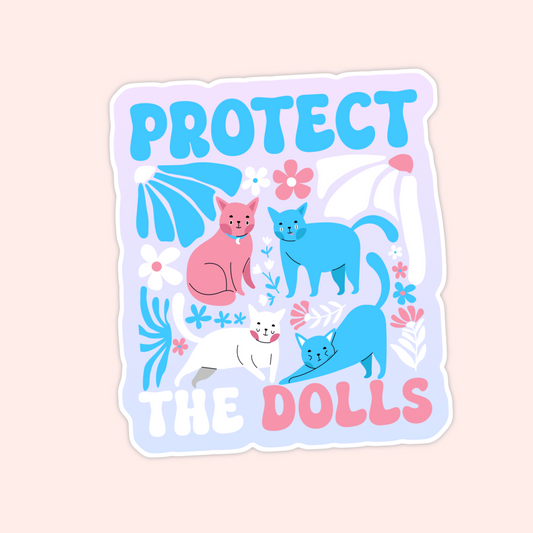 A pastel pink and blue design with four colorful cats surrounded by flowers and the phrase “Protect the Dolls.”