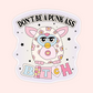 Don't Be a Bitch Furbie Sticker