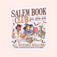 Vintage style sticker with witches, a devil girl, and skeleton reading books, surrounded by bats and pumpkins with text “Salem Book Club – All Witches Welcome.”