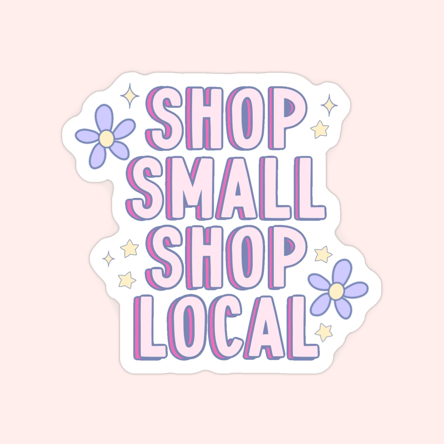 Shop Small Shop Local Sticker