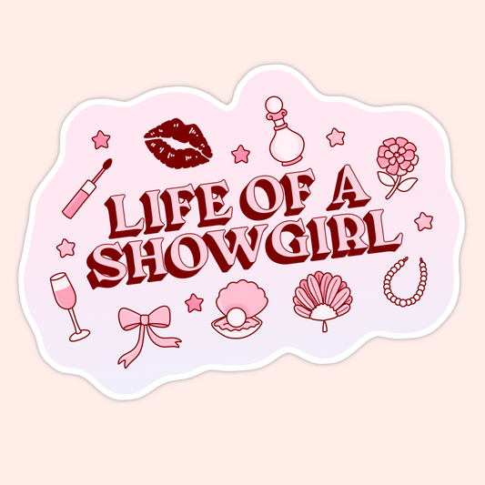 Pink and red retro-inspired vinyl sticker featuring the phrase “Life of a Showgirl” surrounded by glamorous icons like pearls, bows, lipstick, and champagne.