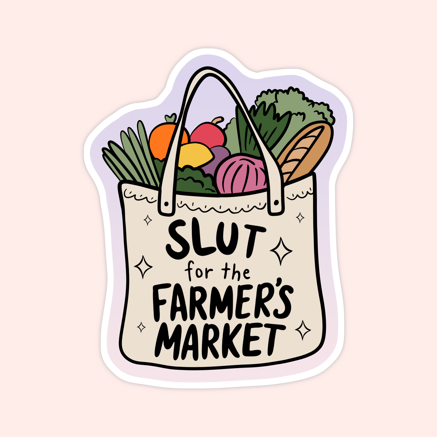 Slut For Farmers Markets Sticker