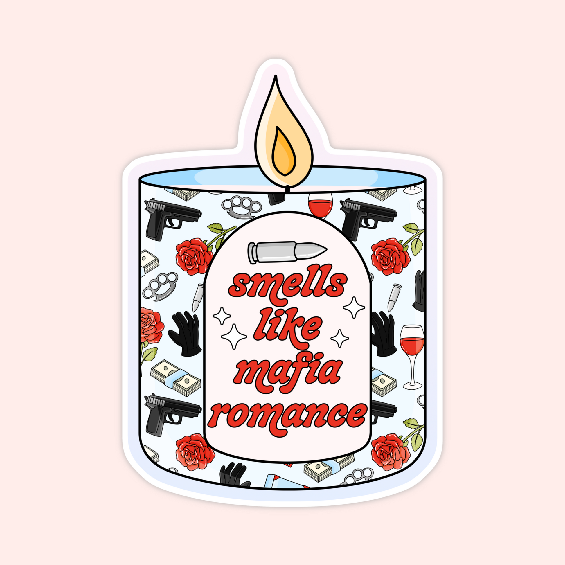 Sticker of a lit candle with the words “smells like mafia romance” surrounded by roses, gloves, cash, wine, and guns.