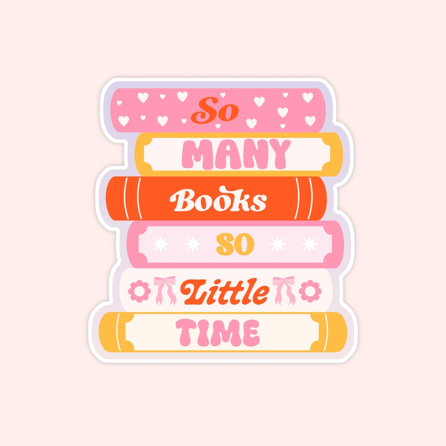 So Many Books, So Little Time Sticker