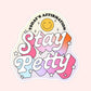 Stay Petty Sticker