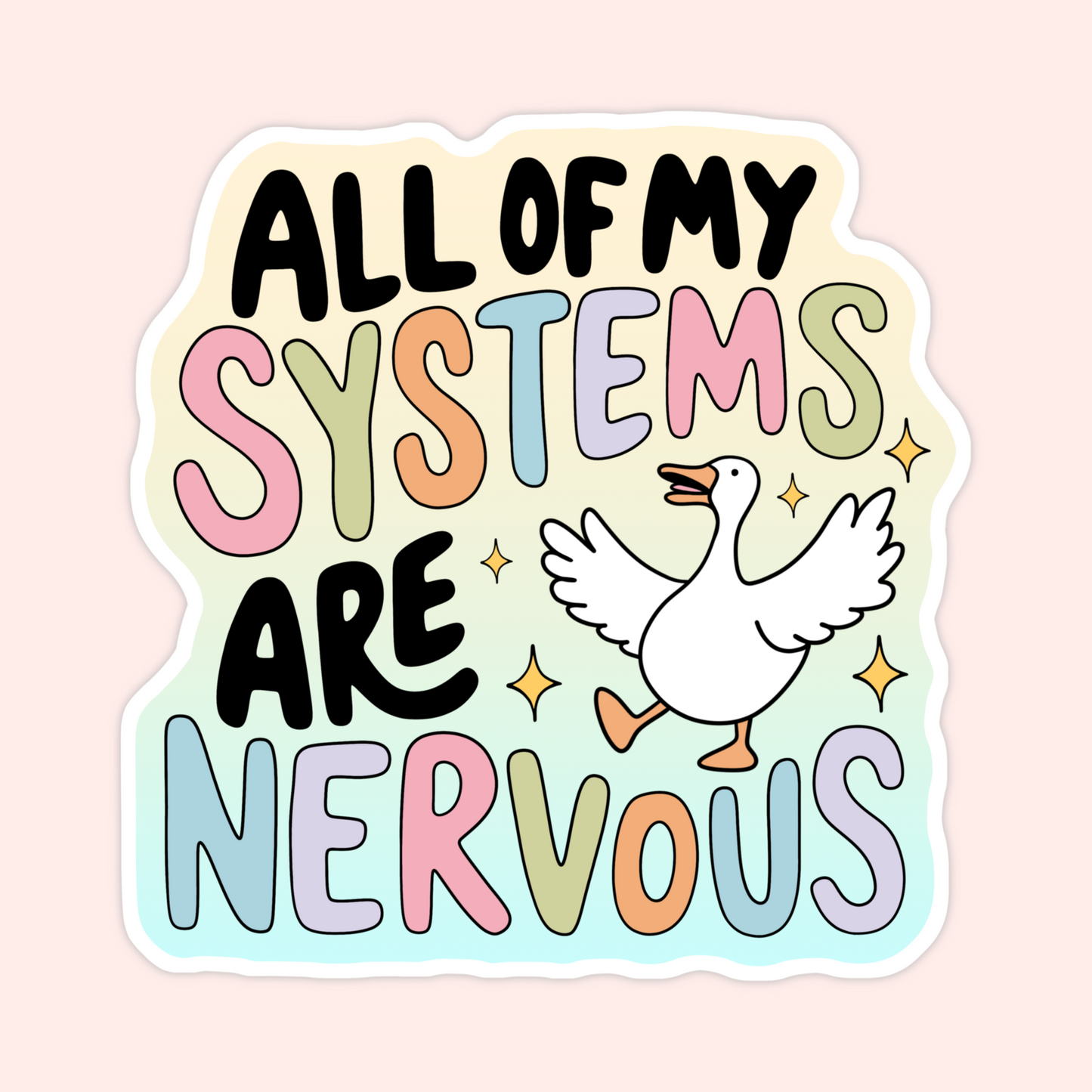 All My Systems Are Nervous Sticker