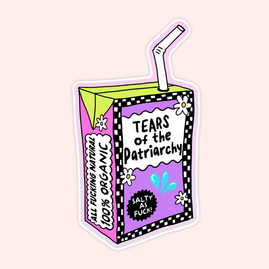 Tears of the Patriarchy Sticker