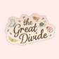 Neutral-toned sticker that says “the Great Divide” with illustrated bugs, a butterfly, bee, snail, ladybug, and ants.