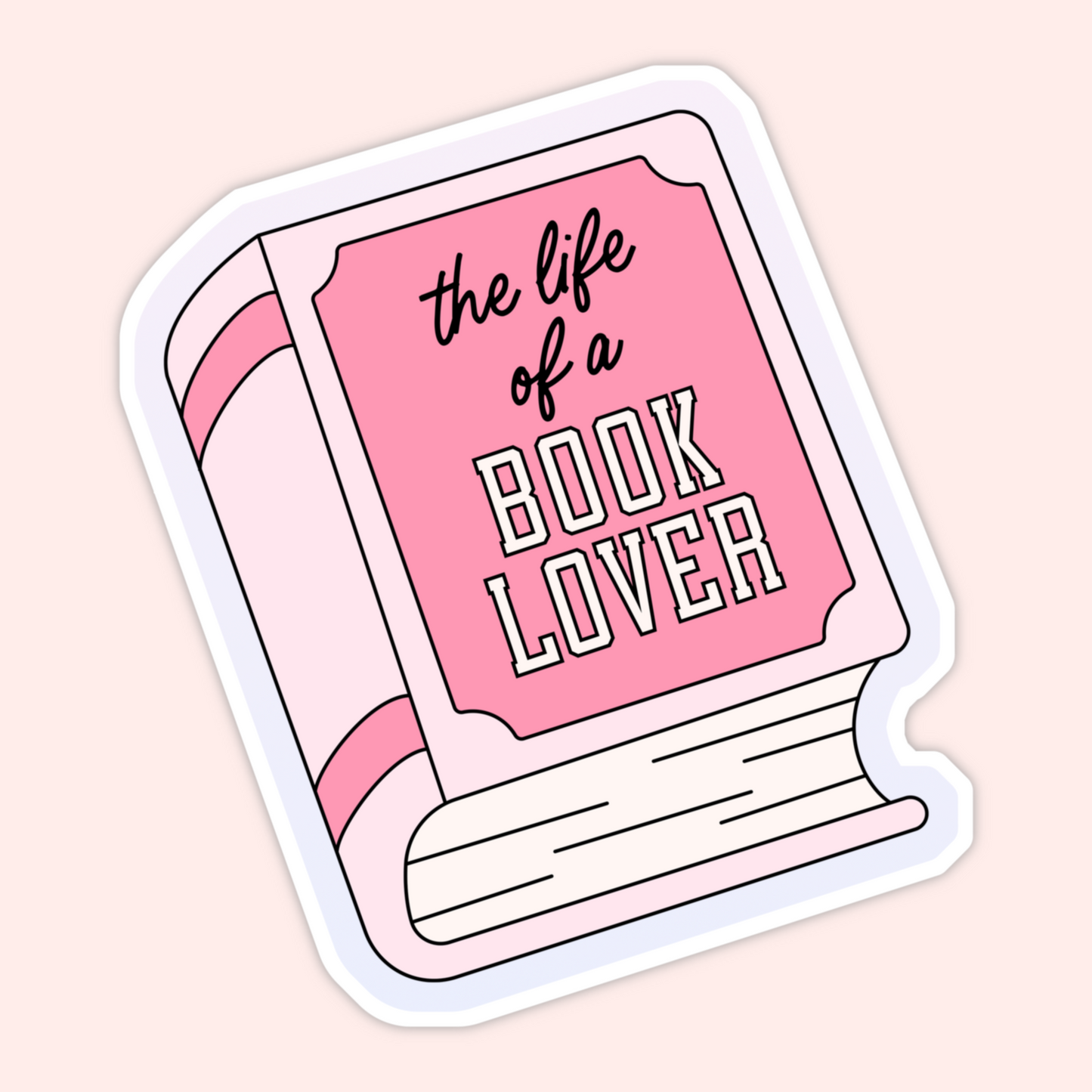 Pink illustrated book with the phrase “the life of a book lover” on the cover in a soft, girly aesthetic.