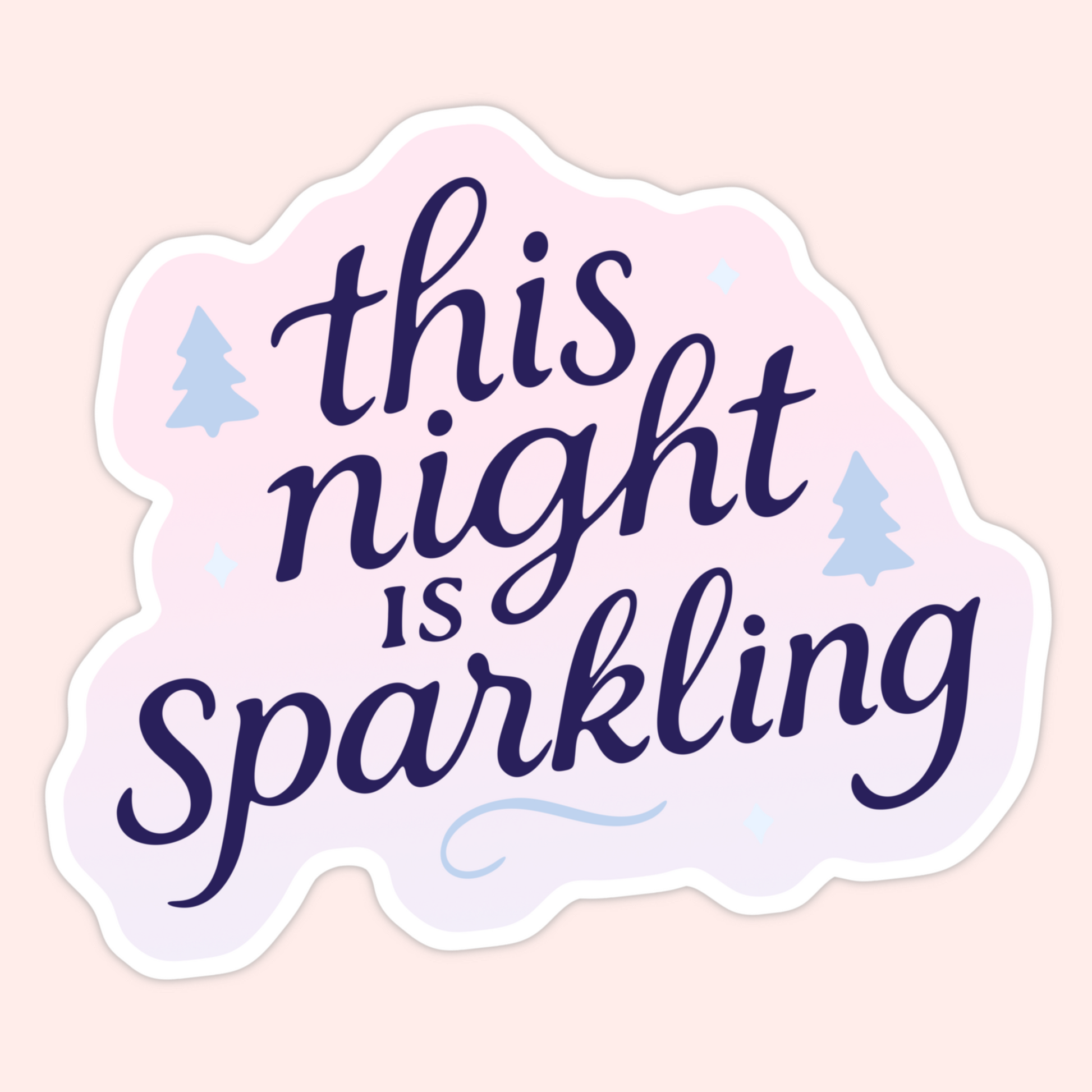 A soft winter-themed vinyl sticker featuring the phrase “This Night Is Sparkling.” Perfect for holiday vibes, seasonal decorating, and Taylor-inspired collections.