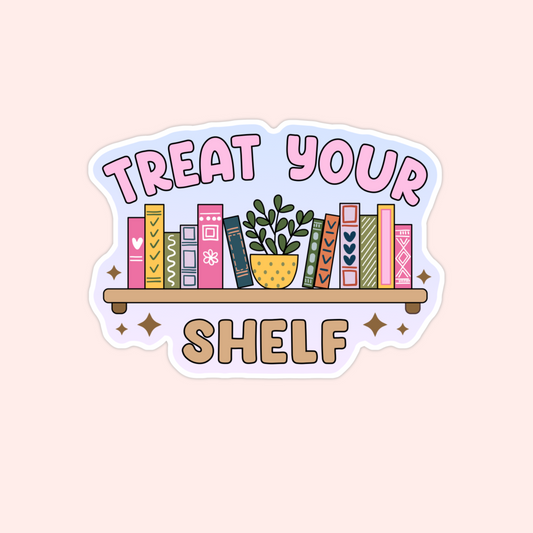 Sticker of a bookshelf with colorful books, a plant in a yellow pot, and the phrase “Treat Your Shelf” in fun pink and tan lettering.