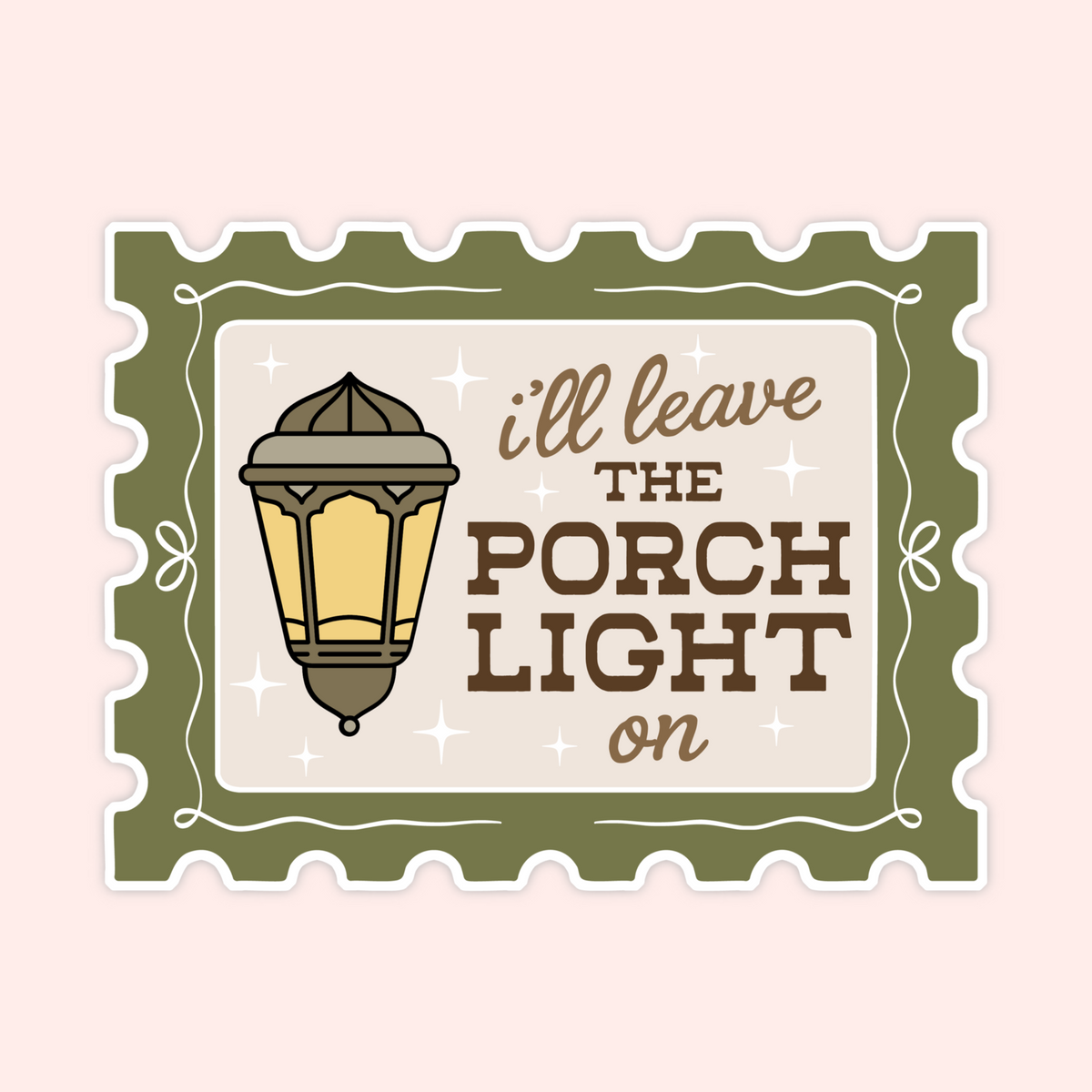 A square decorative sticker or sign with scalloped edges, featuring an illustrated vintage porch light and the phrase “i'll leave THE PORCH LIGHT on” in brown and tan lettering on a cream background, set against a pale pink backdrop.