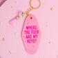 Lost My Keys Keychain 🔑💅
