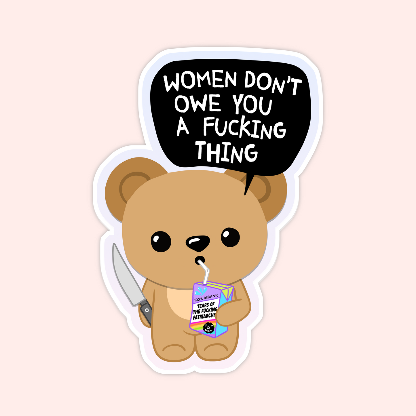 feminist bear sticker women don’t owe you anything