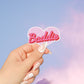 Baddie Barbie Heart Vinyl Sticker