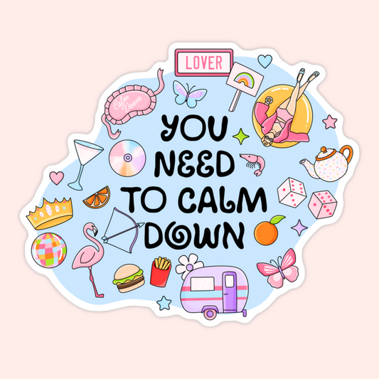 Colourful pop culture sticker with text that says You Need To Calm Down, surrounded by playful summer icons, rainbow sign, dice, teapot, flamingo, and camper.