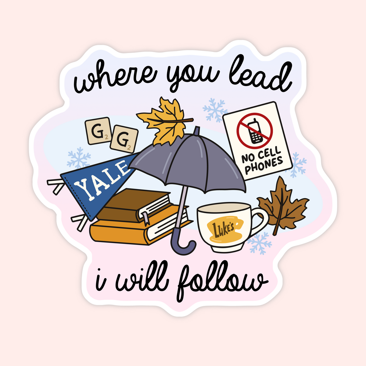 A die-cut sticker with a white border and a pastel blue and pink background, featuring a collection of autumn-themed illustrations and text. The text reads 'where you lead' at the top and 'i will follow' at the bottom.