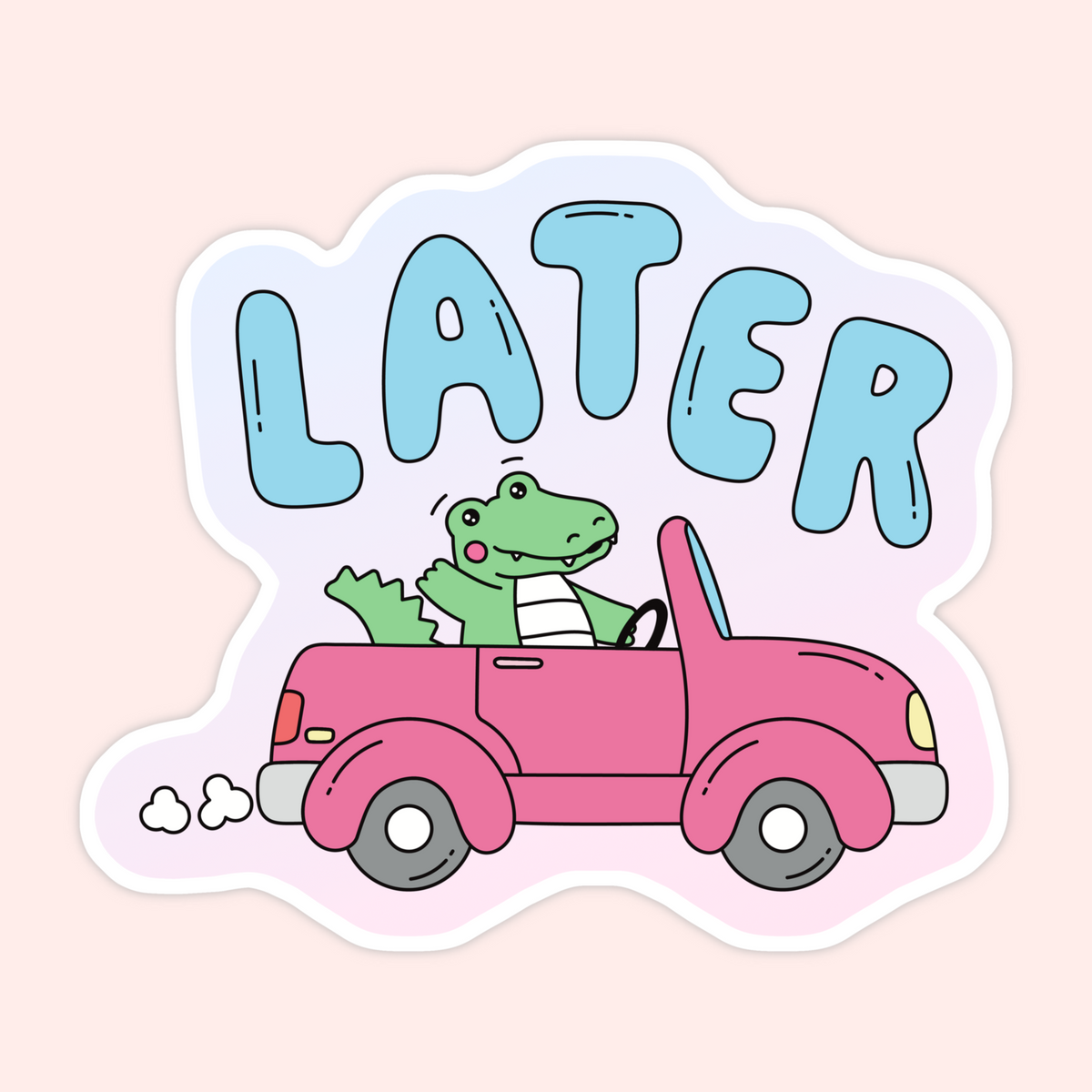 A die-cut sticker featuring a cartoon green alligator driving a pink convertible car, with the word "LATER" in large light blue bubble letters above, shown on a pale pink background.