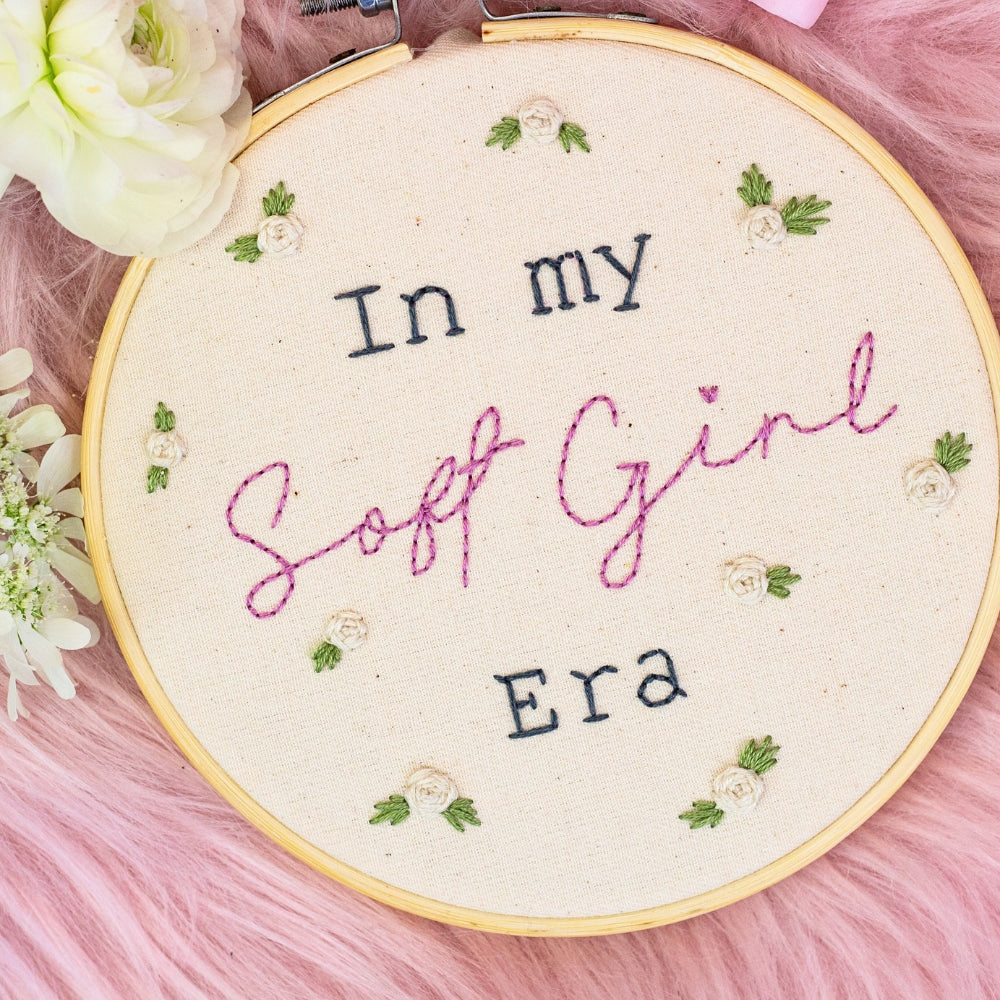 💖✨ In My Soft Girl Era – Embroidered Hoop Art ✨💖