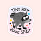 Funny grey raccoon named Jimothy surrounded by colourful hearts with the phrase “Tiny Body Huge Spirit”